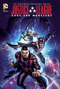 دانلود انیمیشن Justice League: Gods and Monsters 201591900-451017340