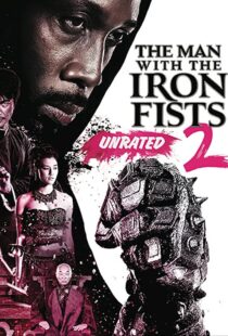 دانلود فیلم The Man with the Iron Fists 2 201595795-1789429057