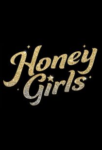 دانلود فیلم Honey Girls 202198434-404941500