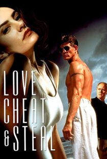 دانلود فیلم Love, Cheat & Steal 199397191-2098797916