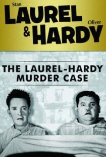 دانلود فیلم The Laurel-Hardy Murder Case 193098808-1925321860