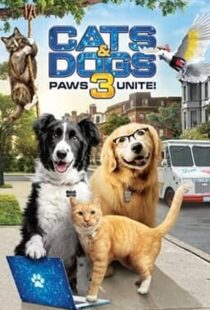 دانلود فیلم Cats & Dogs 3: Paws Unite 202099396-1853840227