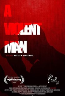 دانلود فیلم A Violent Man 201792287-181709600