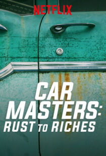 دانلود سریال Car Masters: Rust to Riches98293-2065941140