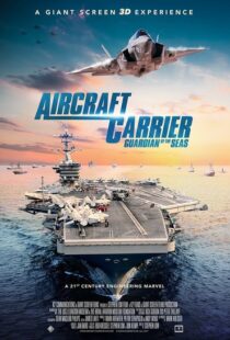 دانلود مستند Aircraft Carrier: Guardian of the Seas 201698870-885068878