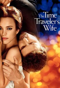 دانلود فیلم The Time Traveler’s Wife 200996208-861804520