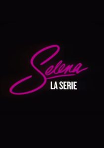 دانلود سریال Selena: The Series99009-1290683161