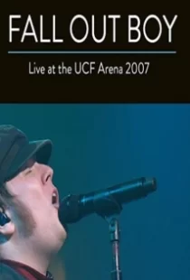 دانلود فیلم Fall Out Boy: Live from UCF Arena 2007104651-118305842