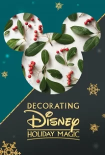 دانلود فیلم Decorating Disney: Holiday Magic 2017104924-622374511