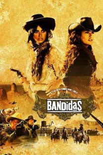 دانلود فیلم Bandidas 2006105706-51921947