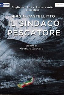 دانلود فیلم Il sindaco pescatore 2016104166-100279610