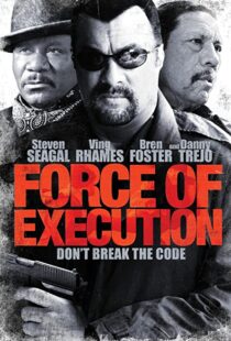 دانلود فیلم Force of Execution 2013110012-552236007