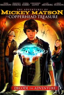 دانلود فیلم The Adventures of Mickey Matson and the Copperhead Treasure 2012107516-979319141