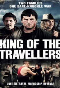 دانلود فیلم King of the Travellers 2012103078-97908121