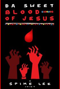 دانلود فیلم Da Sweet Blood of Jesus 2014107913-300224289