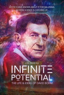 دانلود مستند Infinite Potential: The Life & Ideas of David Bohm 2020104171-845266757