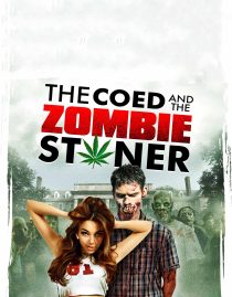 دانلود فیلم The Coed and the Zombie Stoner 2014108162-762176363