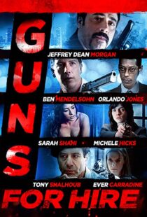 دانلود فیلم Guns for Hire 2015107469-587007552