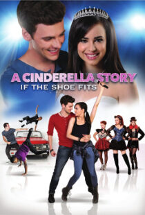 دانلود فیلم A Cinderella Story: If the Shoe Fits 2016110104-936646017