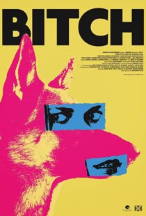 دانلود فیلم Bitch 2017108243-111450663