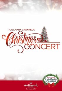 دانلود فیلم Hallmark Channel’s Christmas Concert 2019102207-2023737838