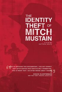 دانلود مستند The Identity Theft of Mitch Mustain 2013102680-259826185