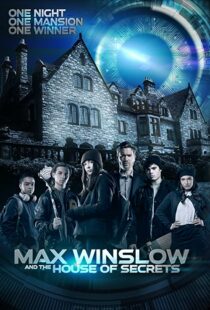 دانلود فیلم Max Winslow and the House of Secrets 2019102500-1380119476