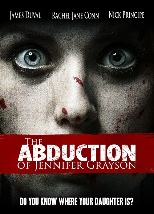 دانلود فیلم The Abduction of Jennifer Grayson 2017