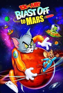 دانلود انیمیشن Tom and Jerry Blast Off to Mars! 2005106040-2058171071