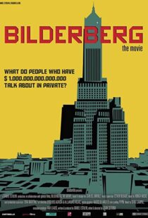 دانلود مستند Bilderberg: The Movie 2014103546-1243255665