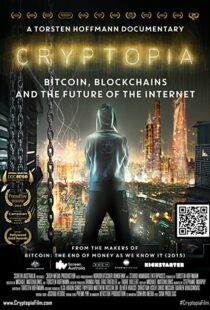 دانلود مستند Cryptopia: Bitcoin, Blockchains and the Future of the Internet 2020106368-2009905763