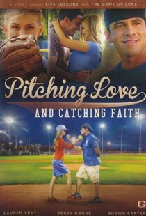 دانلود فیلم Pitching Love and Catching Faith 2015104511-1345388963