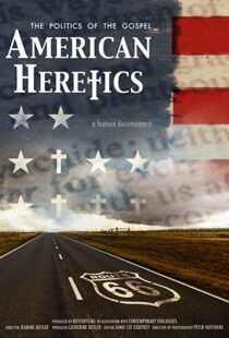 دانلود مستند American Heretics: The Politics of the Gospel 2019102333-1570342784