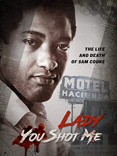 دانلود مستند Lady You Shot Me: Life and Death of Sam Cooke 2017