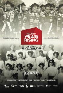 دانلود مستند Tell Them We Are Rising: The Story of Black Colleges and Universities 2017101625-1317295087