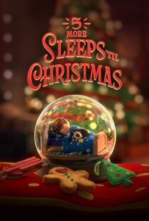 دانلود انیمیشن 5 More Sleeps ’til Christmas 2021109095-460129948