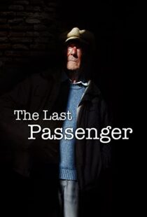 دانلود مستند The Last Passenger: A True Story 2014105602-1615021171