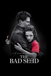 دانلود فیلم The Bad Seed 2018105189-1060453353