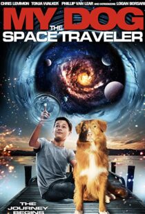 دانلود فیلم My Dog the Space Traveler 2014101380-472654614