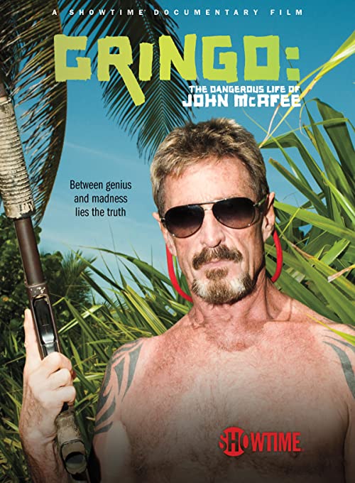 دانلود مستند Gringo: The Dangerous Life of John McAfee 2016