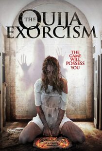 دانلود فیلم The Ouija Exorcism 2015111257-643032388