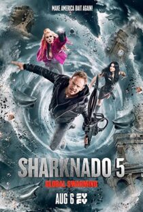 دانلود فیلم Sharknado 5: Global Swarming 2017114986-1339509765