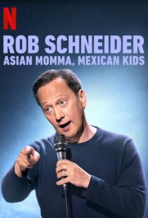 دانلود فیلم Rob Schneider: Asian Momma, Mexican Kids 2020111996-341999497