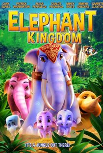 دانلود انیمیشن Elephant Kingdom 2009110543-147316902