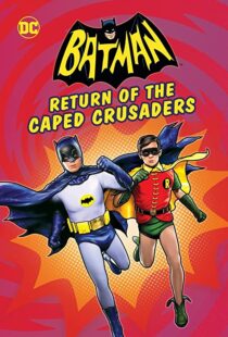 دانلود انیمیشن Batman: Return of the Caped Crusaders 2016110831-532409470