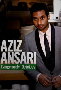 دانلود فیلم Aziz Ansari: Dangerously Delicious 2012111920-372036516