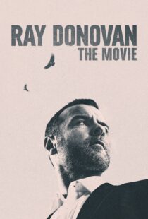 دانلود فیلم Ray Donovan: The Movie 2022114716-1314240195