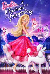 دانلود انیمیشن Barbie: A Fashion Fairytale 2010115694-475107538