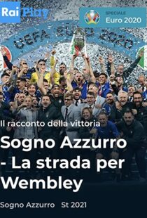 دانلود مستند Azzurri: Road to Wembley 2021115779-1550602642