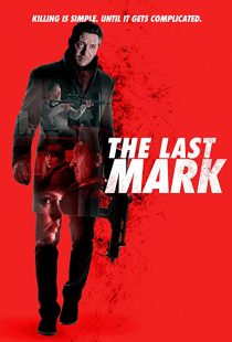 دانلود فیلم The Last Mark 2022196787-1081435973